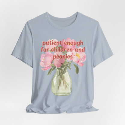 Patient enough for children and peonies - Teacher Floral Peony Tee
