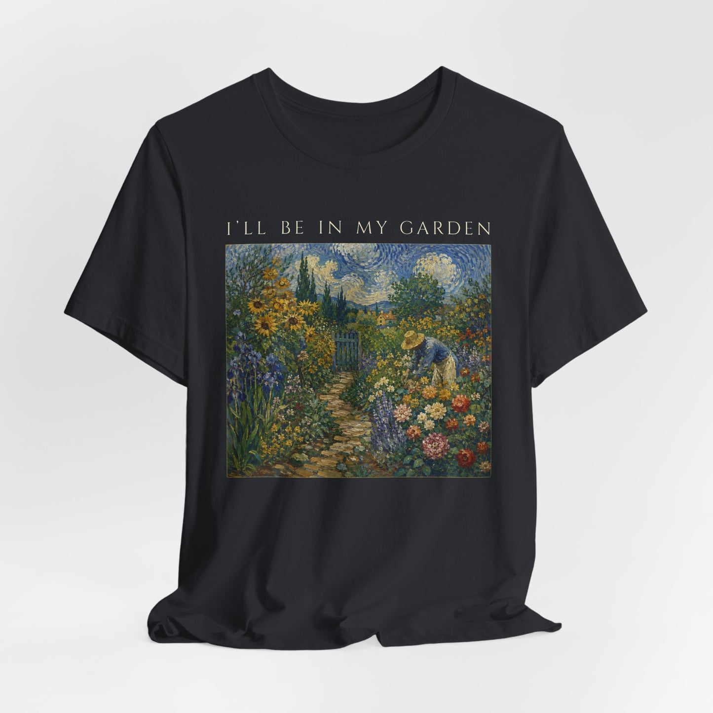I'll Be In My Garden Tee