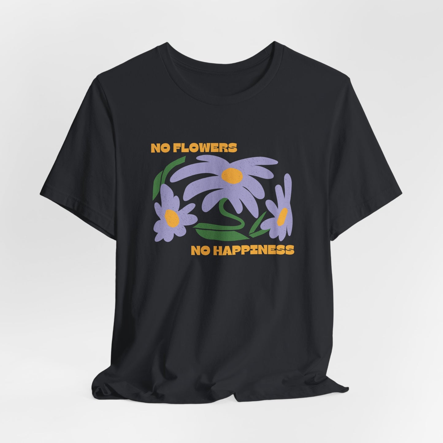 No Flowers No Happiness Retro Floral Graphic Tee
