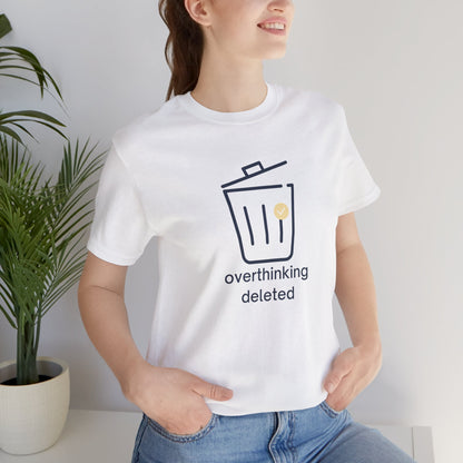 Overthinking Deleted Shirt – Minimalist Mental Health Humor Tee