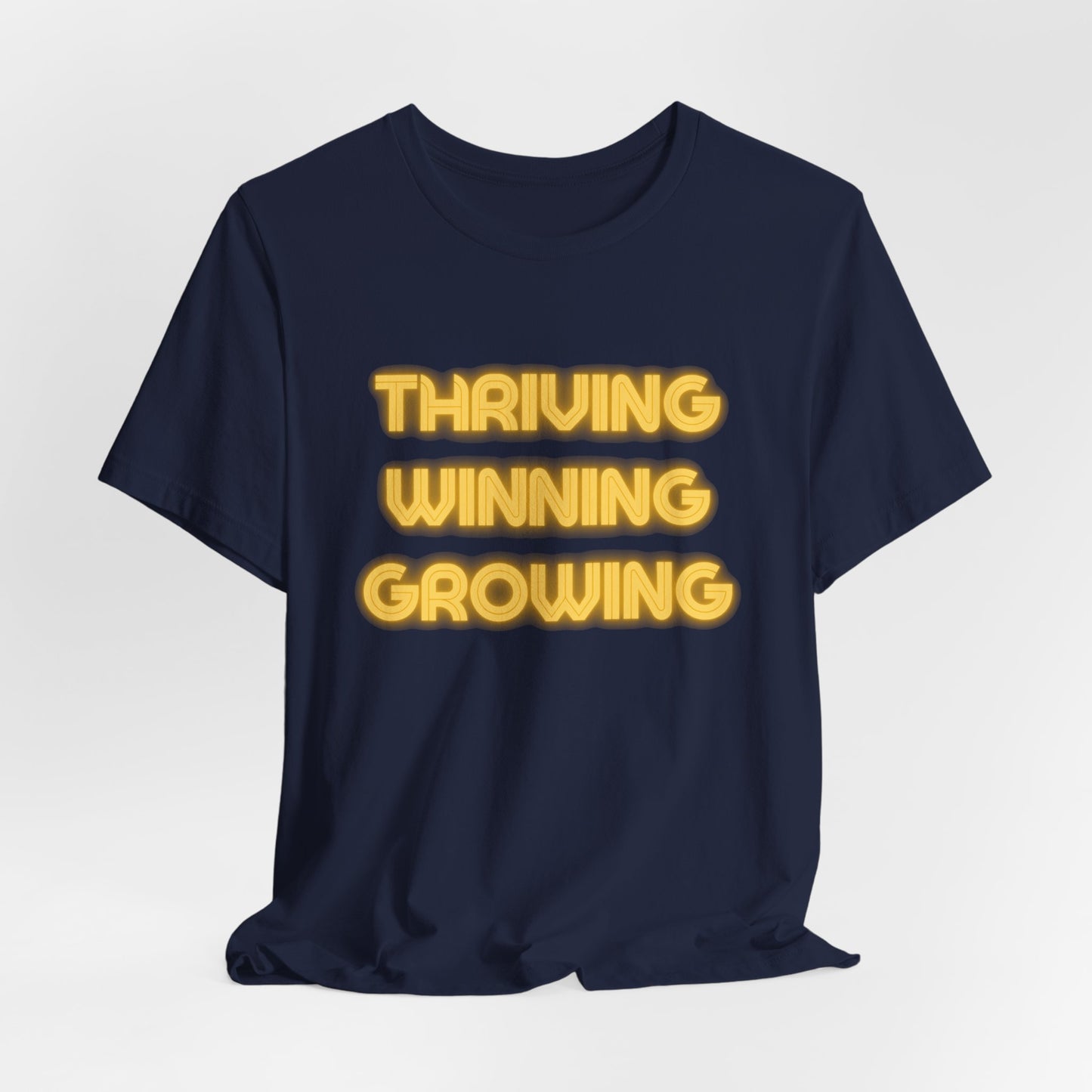 Thriving Winning Growing Shirt — Motivational Retro Neon Graphic T-Shirt