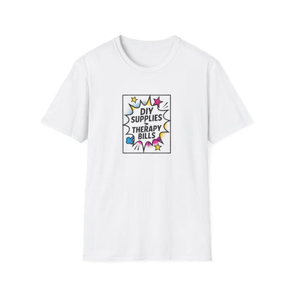 DYI Supplies > Therapy Bills Shirt