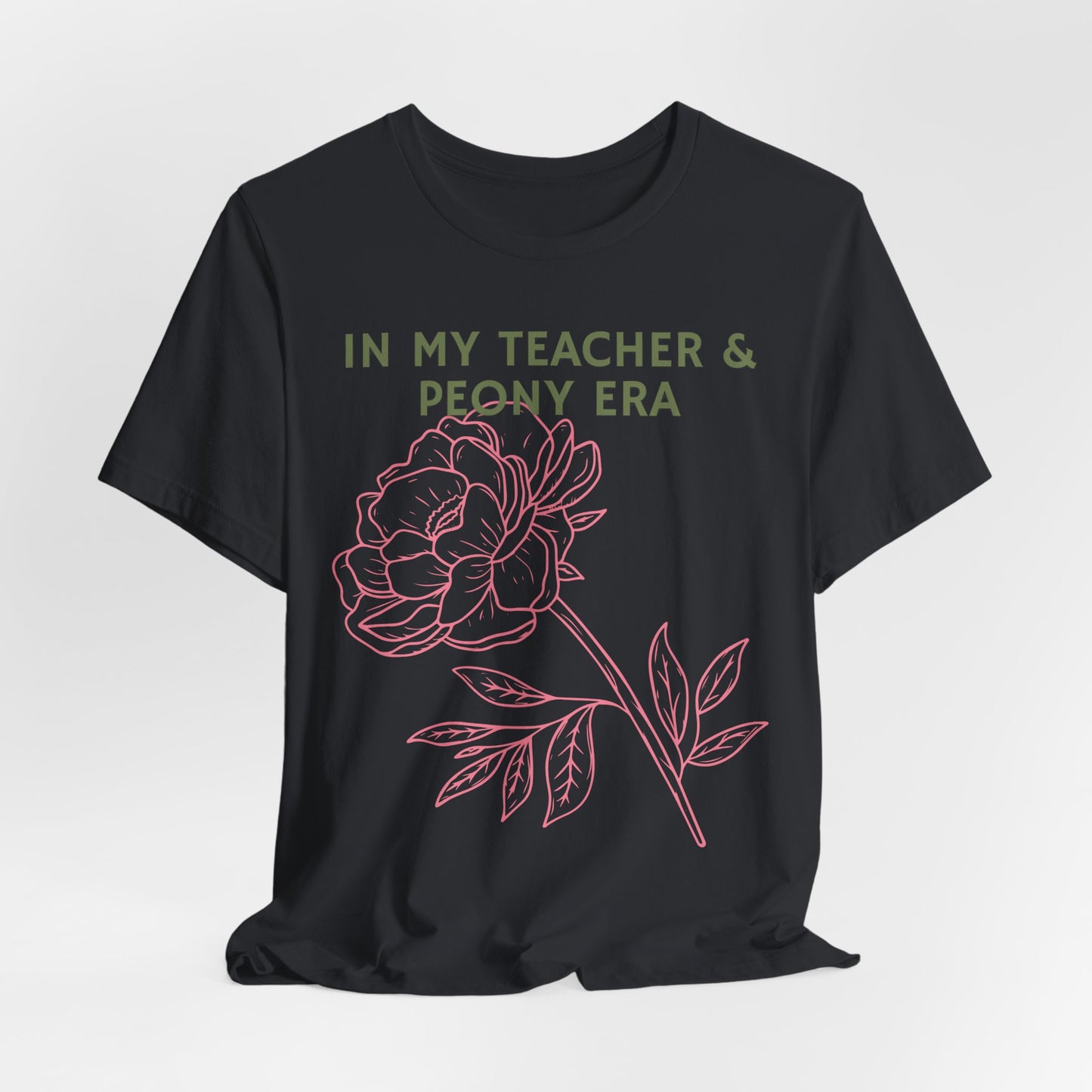 In My Teacher & Peony Era - Teacher & Peony Floral Shirt