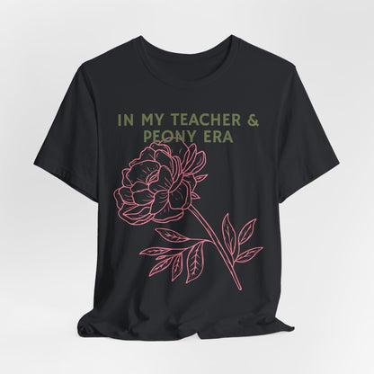 In My Teacher & Peony Era - Teacher & Peony Floral Shirt