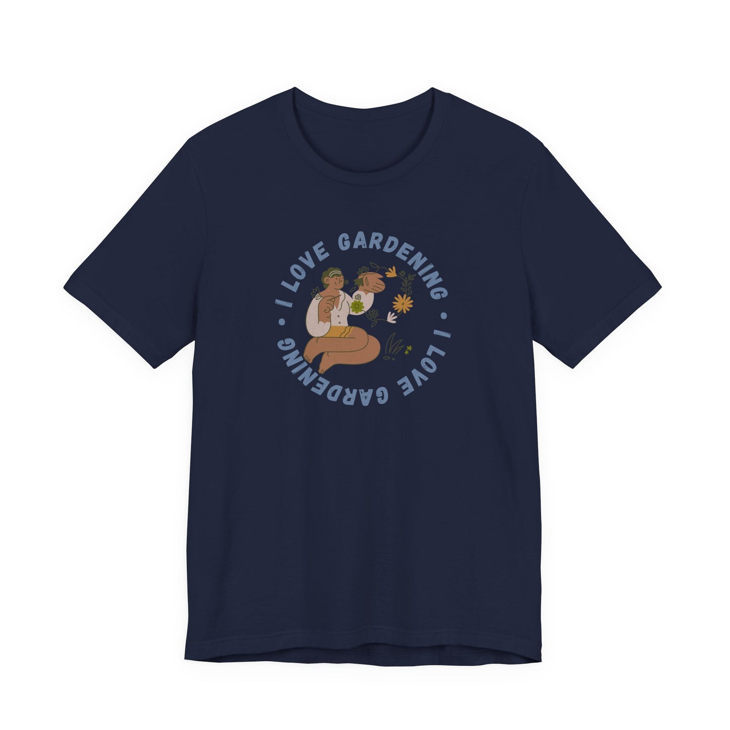 I Love Gardening Tee – Cozy Garden Lover Graphic Shirt