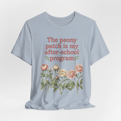 Peony Patch Is My After-School Program - Teacher Peony Gardner Tee