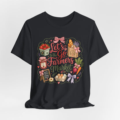 Let's Go to the Farmers Market Tee