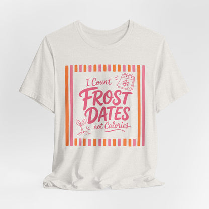 I Count Frost Dates Not Calories