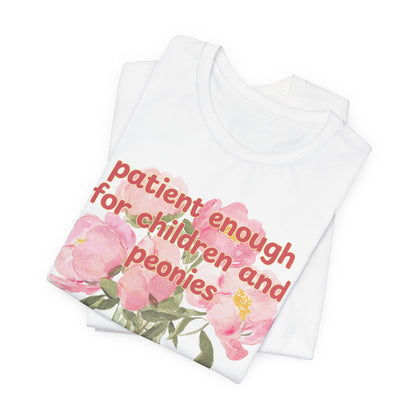 Patient enough for children and peonies - Teacher Floral Peony Tee