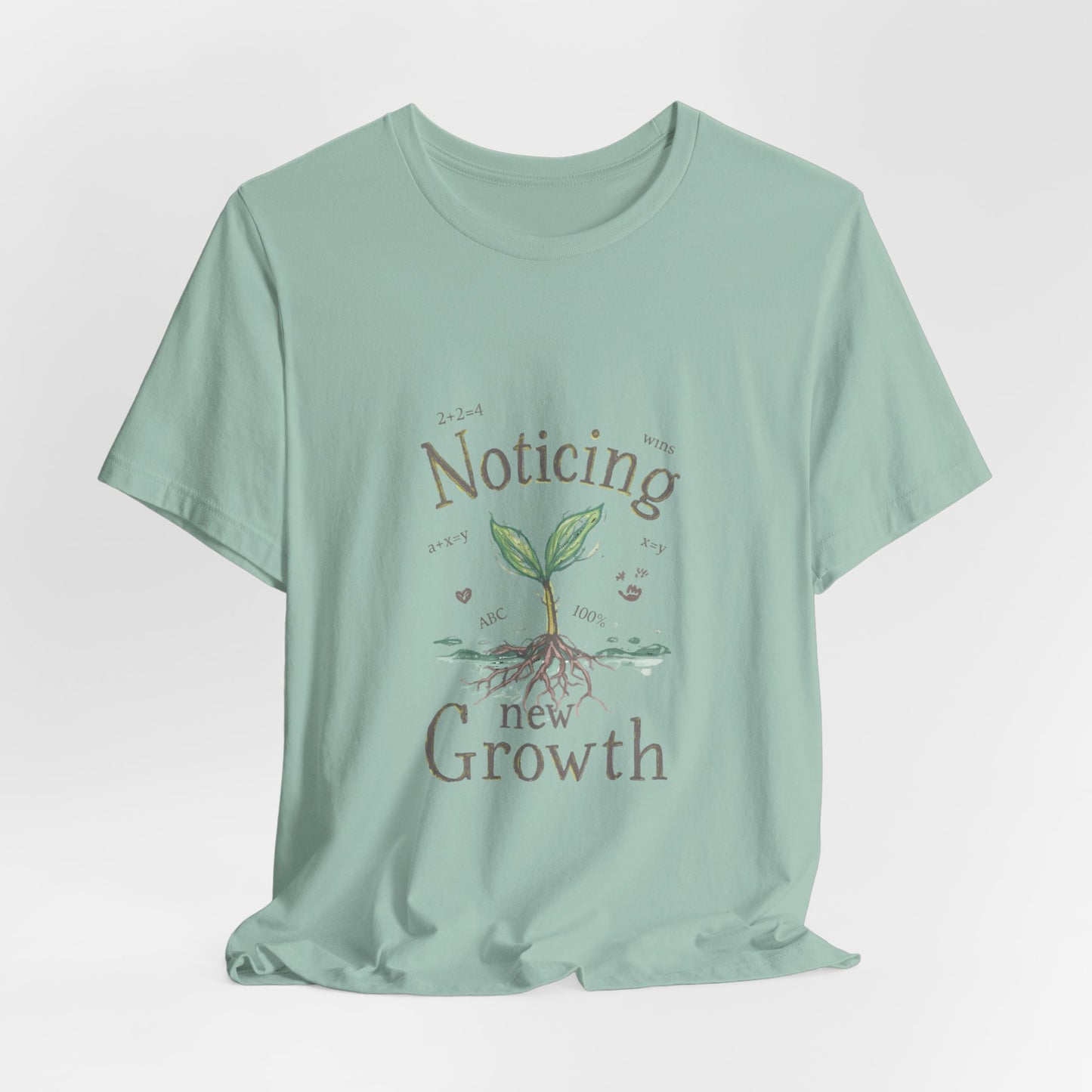Noticing New Growth Tee — Inspirational Plant Seedling Shirt