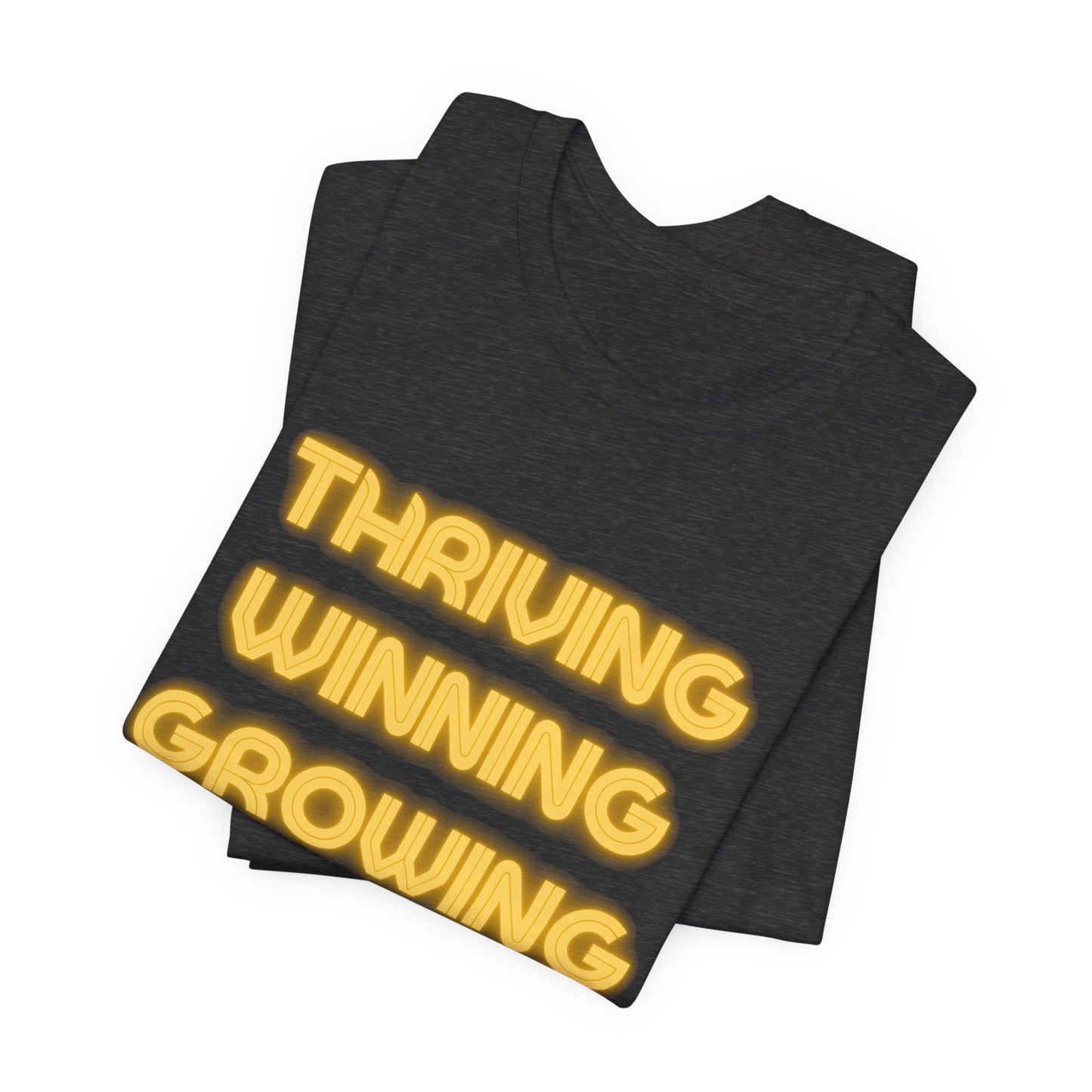 Thriving Winning Growing Shirt — Motivational Retro Neon Graphic T-Shirt