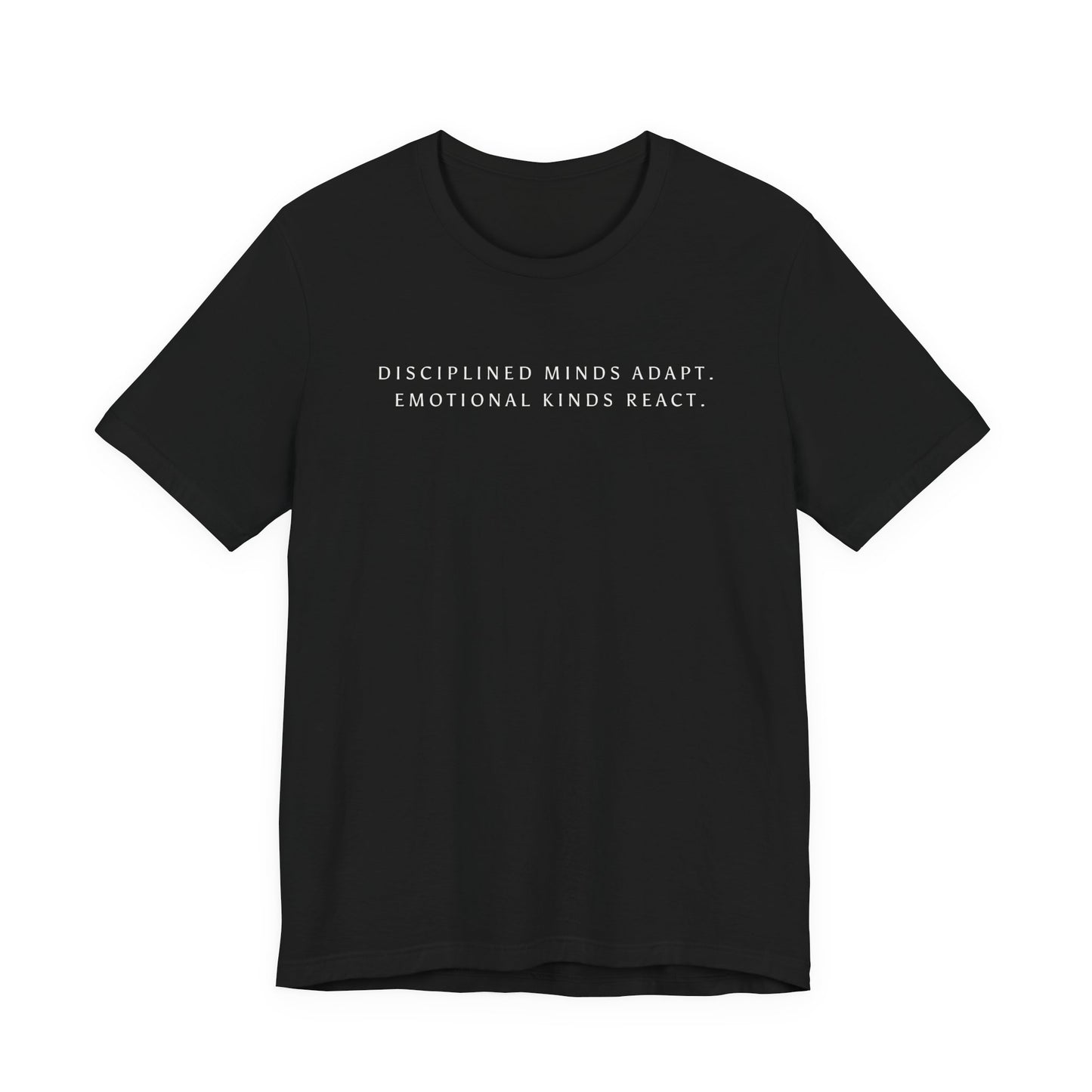 Disciplined Minds Act Tee