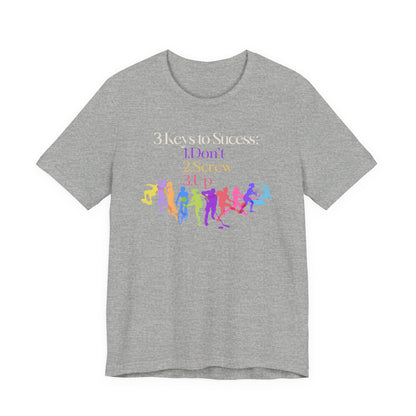 3 Keys to Success Tee – Funny Motivation Graphic Shirt