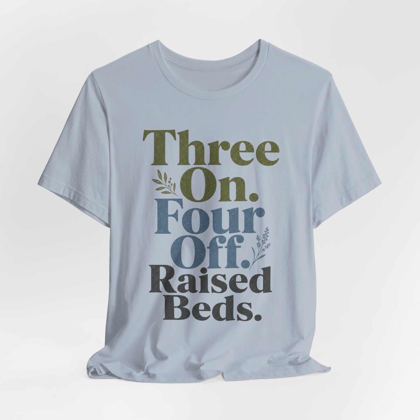 Three On. Four Off. Raised Beds. - Nurse Inside Joke