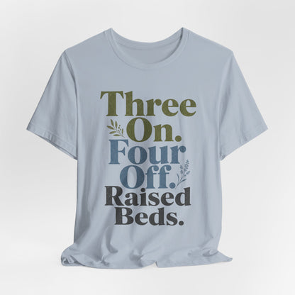 Three On. Four Off. Raised Beds. - Nurse Inside Joke