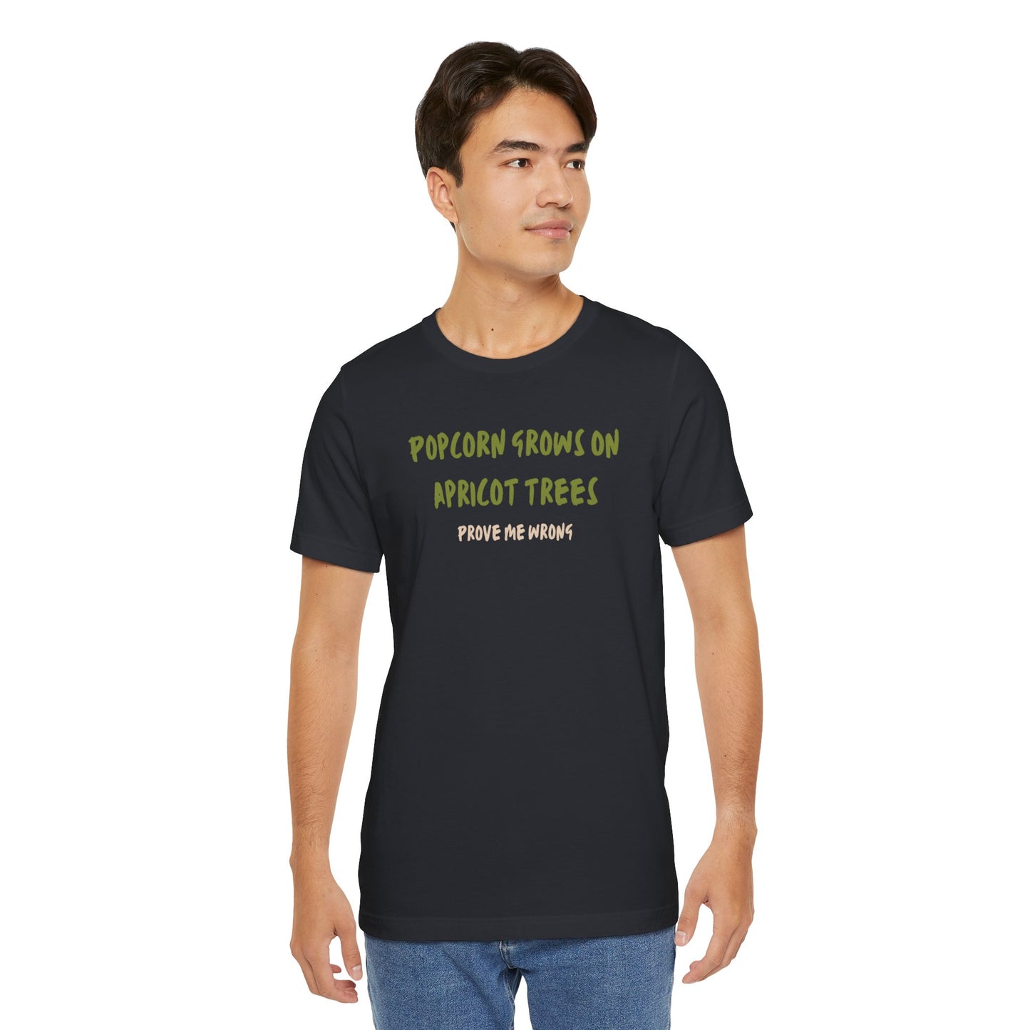 Popcorn Grows on Apricot Trees — Funny Sarcastic Typography Tee