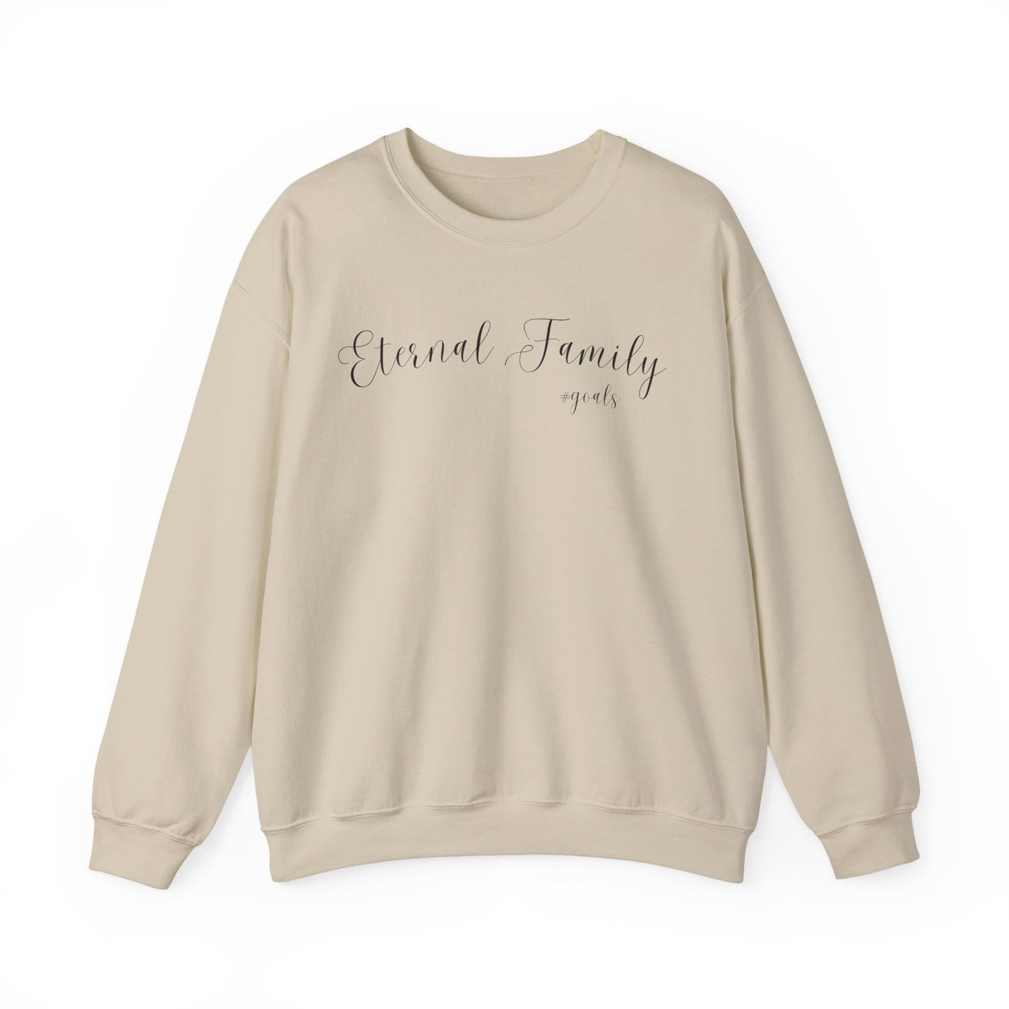 Eternal Family #Goals Sweatshirt – Cozy Faith-Inspired Crewneck