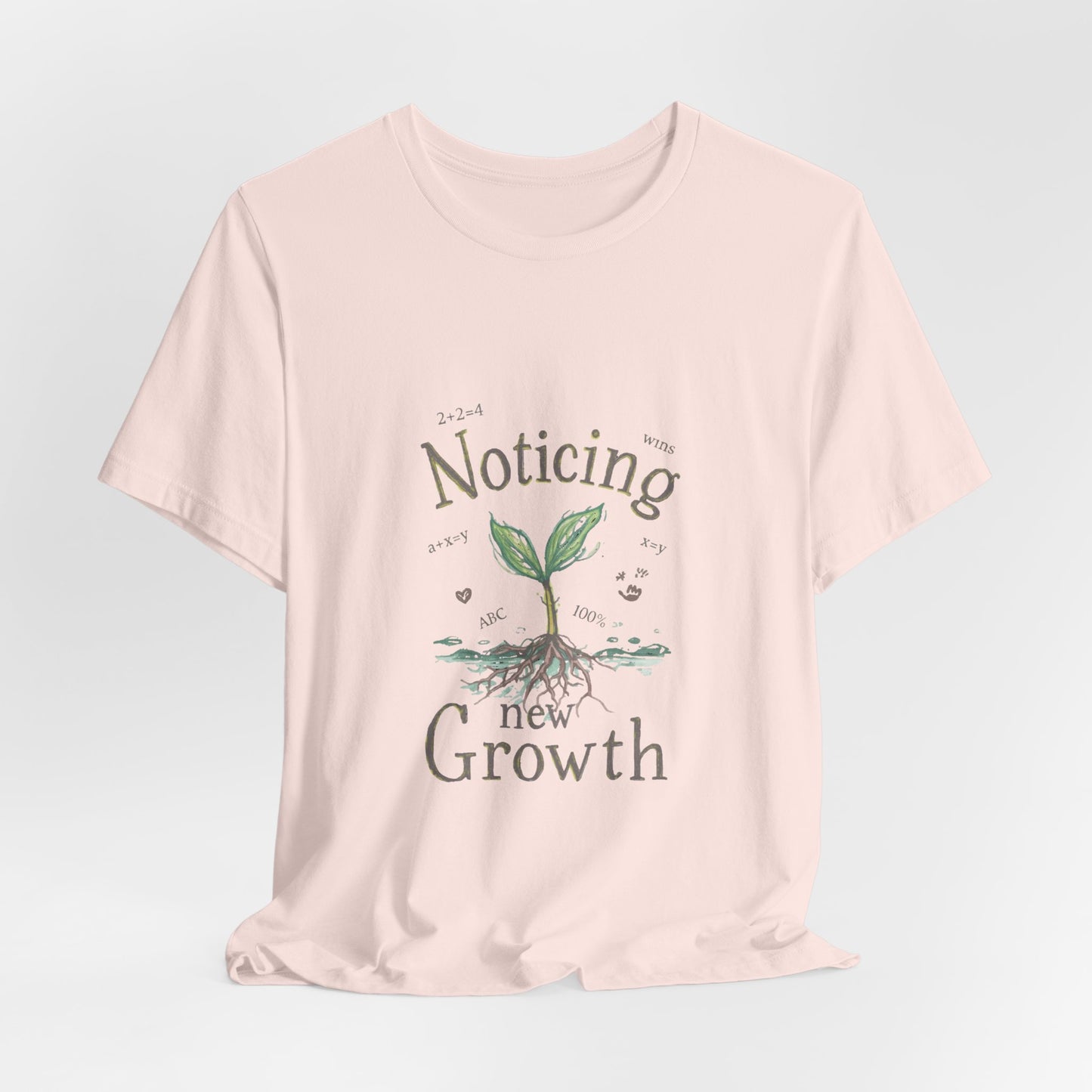 Noticing New Growth Tee — Inspirational Plant Seedling Shirt