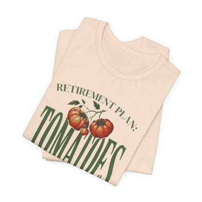 Tomatoes Retirement Plan Tee